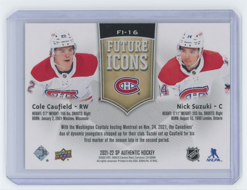 2021 - 22 Upper Deck SP Authentic Future Icons Cole Caufield / Nick Suzuki 092/399 - Cartes Sportives Rive Sud