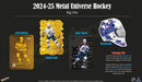 2024 - 25 Upper Deck Metal Universe Hockey Hobby Box (Pre - Order) - Cartes Sportives Rive Sud