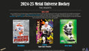 2024 - 25 Upper Deck Metal Universe Hockey Hobby Box (Pre - Order) - Cartes Sportives Rive Sud