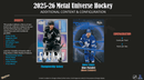 2025 - 26 Upper Deck Skybox Metal Universe Hockey Blaster (Pre - Order) - Cartes Sportives Rive Sud