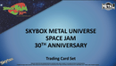 2026 Upper Deck Skybox Metal Universe Space Jam 30th Anniversary Hobby Box (Pre Order) - Cartes Sportives Rive Sud