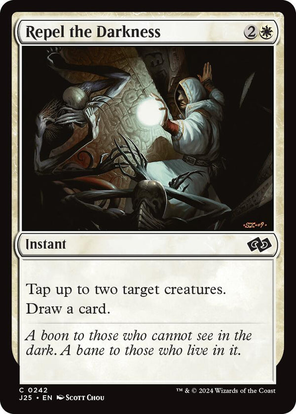 Repel the Darkness [J25 - 242]
