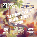 Event Ticket - Set Championship Lorcana Wilds Unknown Samedi 13 Juin 10h30 - Cartes Sportives Rive Sud