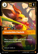 Irresistible Faefolk [UNL - 112/219] - Cartes Sportives Rive Sud