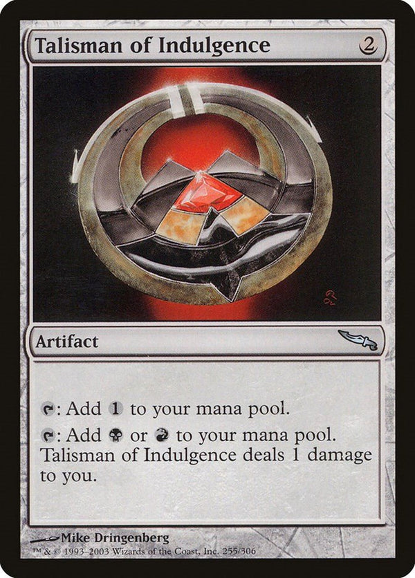 Talisman of Indulgence [MRD - 255] - Cartes Sportives Rive Sud