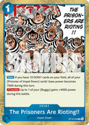 The Prisoners Are Rioting!! [OP16 - OP16-058] - Cartes Sportives Rive Sud