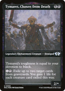 Tymaret, Chosen from Death (Foil Etched) [MUL - 83] - Cartes Sportives Rive Sud
