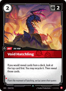 Void Hatchling [SPF - 018/221] - Cartes Sportives Rive Sud
