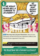 We Would Never Sell a Comrade to an Enemy!!! [OP08 - OP08 - 038] - Cartes Sportives Rive Sud