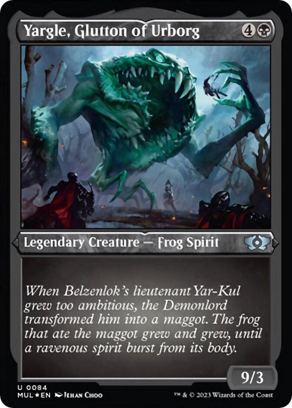 Yargle, Glutton of Urborg (Foil Etched) [MUL - 84] - Cartes Sportives Rive Sud