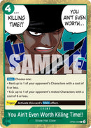 You Ain't Even Worth Killing Time!! [OP06 - OP06 - 039] - Cartes Sportives Rive Sud