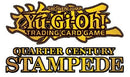 Yu - Gi - Oh! Quarter Century Stampede Blsiter (Pre - Order) - Cartes Sportives Rive Sud